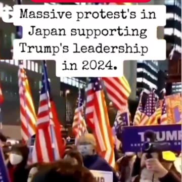 Protest In JAPAN in support of President TRUMP