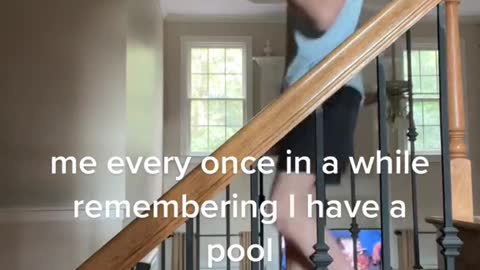 me every once in a while remembering I have a pool上