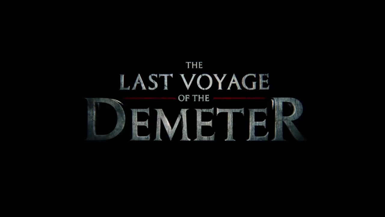 The Last Voyage Of The Demeter 2023 - Theatrical Trailer