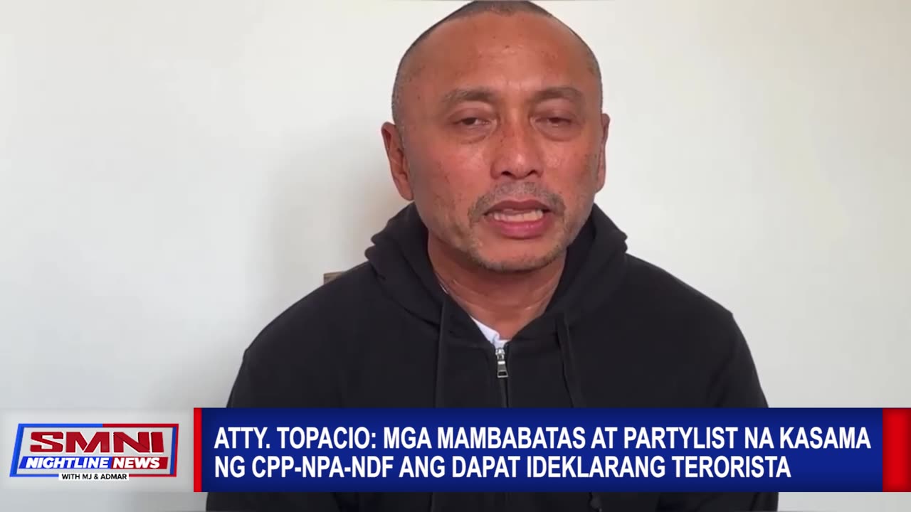 Atty. Topacio: Mga mambabatas at partylist na kasama ng CPP-NPA-NDF ang dapat ideklarang terorista