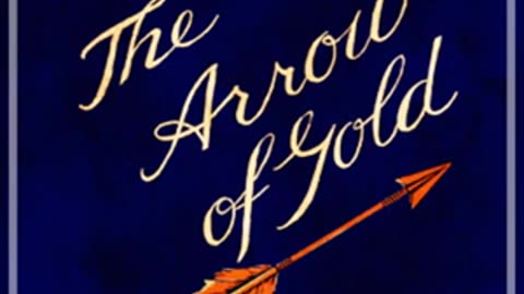 The Arrow of Gold by Joseph Conrad Audiobook part 1