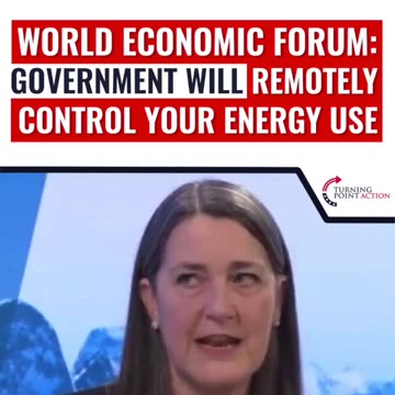 World Economic Forum - Government will Remotely Control your Energy Use