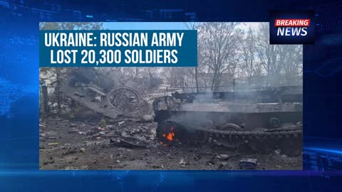 Ukraine_ Russian army lost 20,300 soldiers
