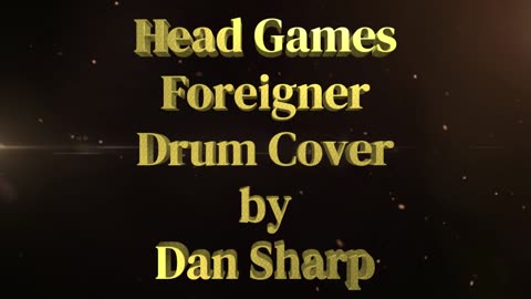 Head Games by Foreigner Drum Cover