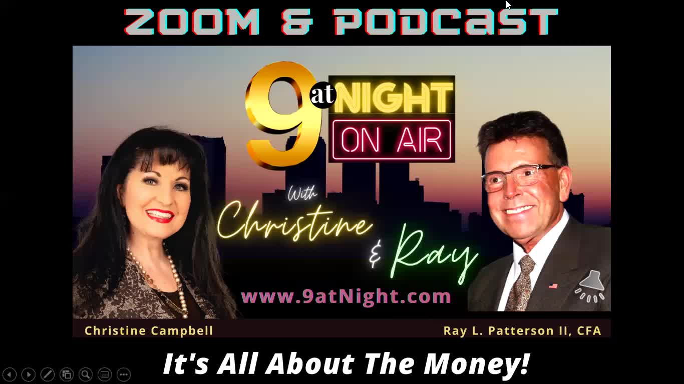 12-02-21 9atNight with Christine and Ray: Current Topic: "It's All About The Money