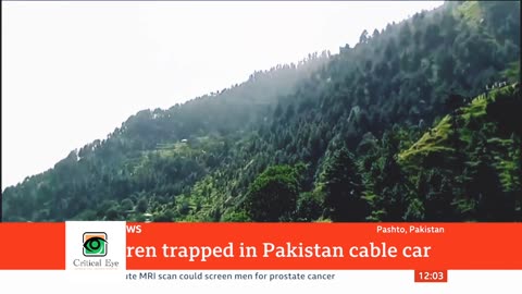 Pakistan cable car rescue under way for eight people trapped -crtical eye