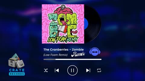 The Cranberries - Zombie (Low Foam Remix) | Crate Records