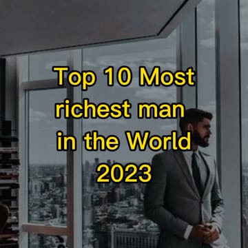 TOP 10 RICHEST MAN IN THE WORLD 2023🌎
