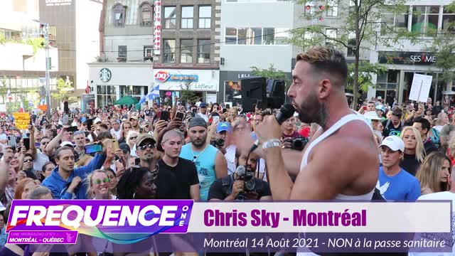 Chris Sky - Manifestation Montréal - 14 Août 2021