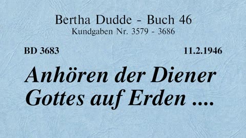 BD 3683 - ANHÖREN DER DIENER GOTTES AUF ERDEN ....