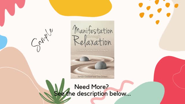 Manifestation Through Relaxation: A Guide to Getting More by Giving In