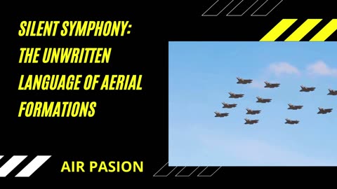 Silent Symphony The Unwritten Language of Aerial Formations