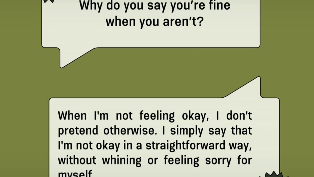 why do you say you are fine when you are not?