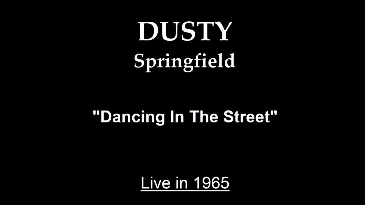 Dusty Springfield - Dancing in the Street (Live in 1965)