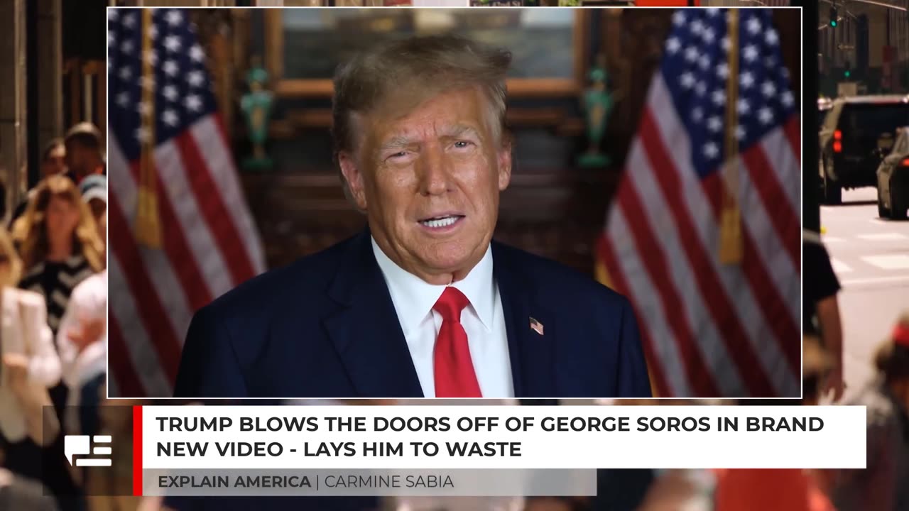 Trump Blows The Doors Off Of George Soros in New Video