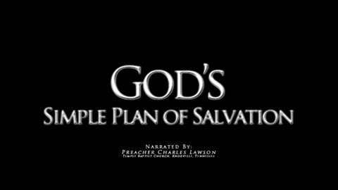 God's Simple Plan of Salvation - Pastor Charles Lawson