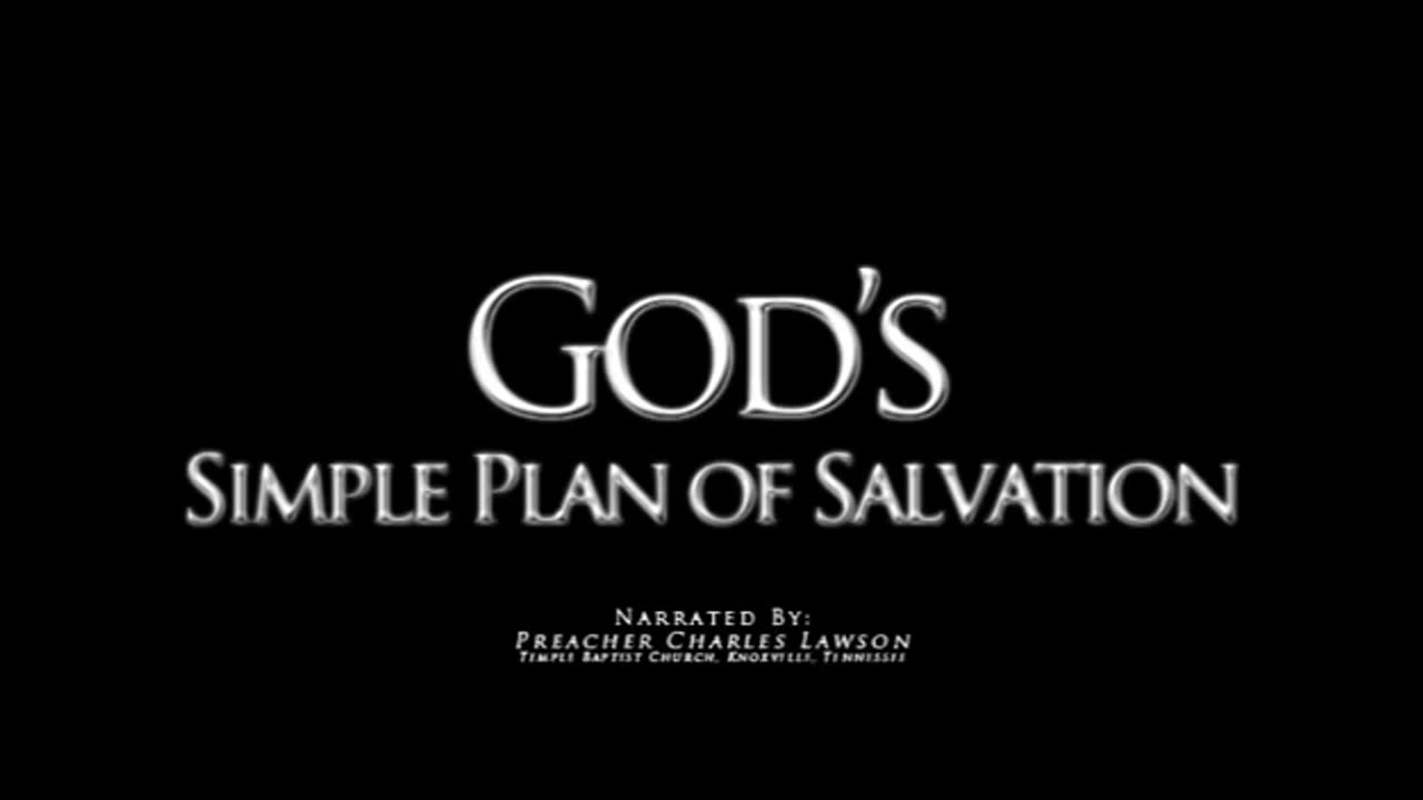 God's Simple Plan of Salvation - Pastor Charles Lawson