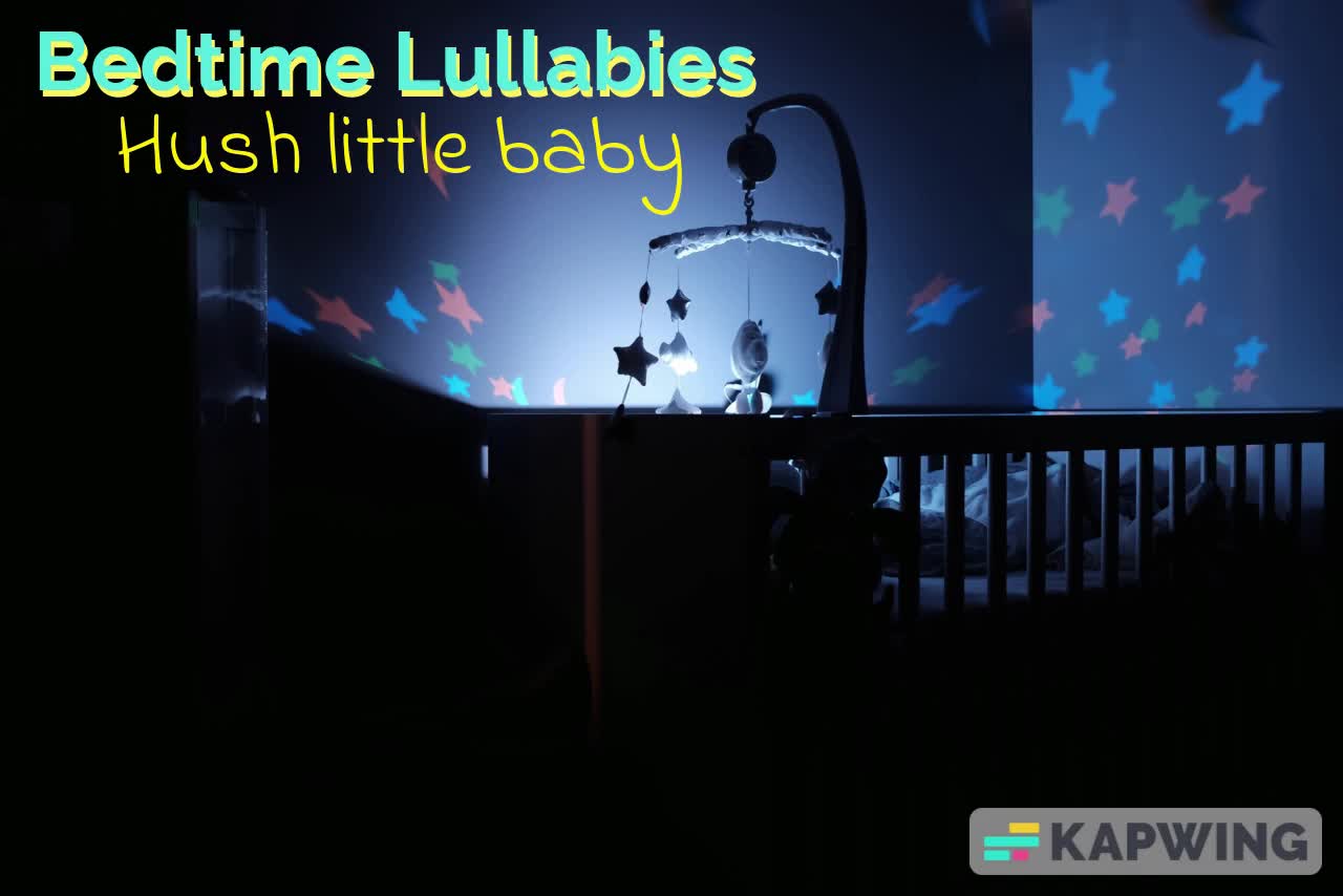 Baby bedtime lullabies - Hush little Baby