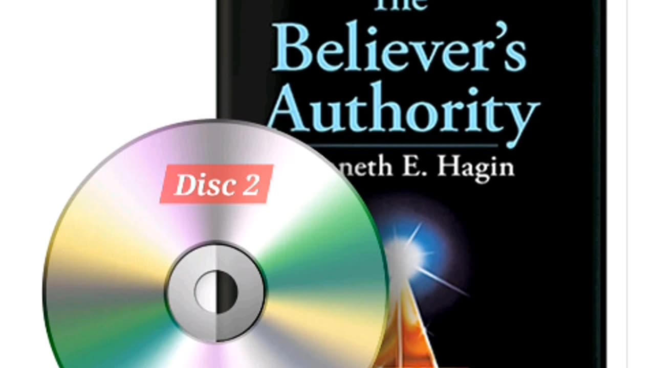 The Believer's Authority, part 2 of 4 - Kenneth E. Hagin