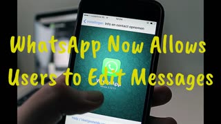 WhatsApp Now Allows Users to Edit Messages