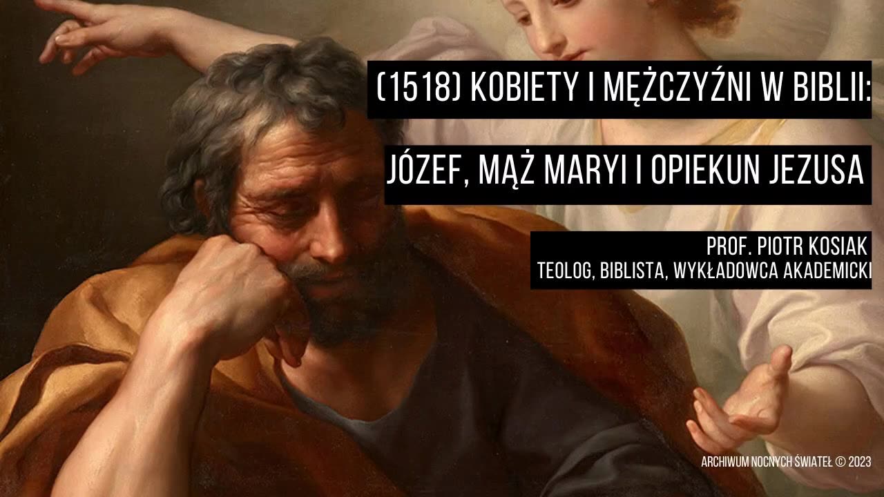 Kobiety i mężczyźni w Biblii: Józef, mąż Maryi i opiekun Jezusa (27.01.2023)