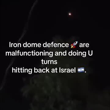 IRON DOME MALFUNCTIONING-U TURNS ON ISRAEL CAUSING CASUALTIES