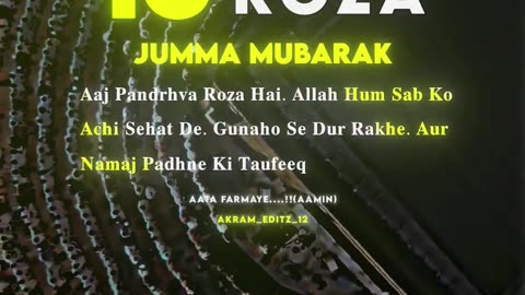 15th roza 🤲 & 3rd jumma mubarak