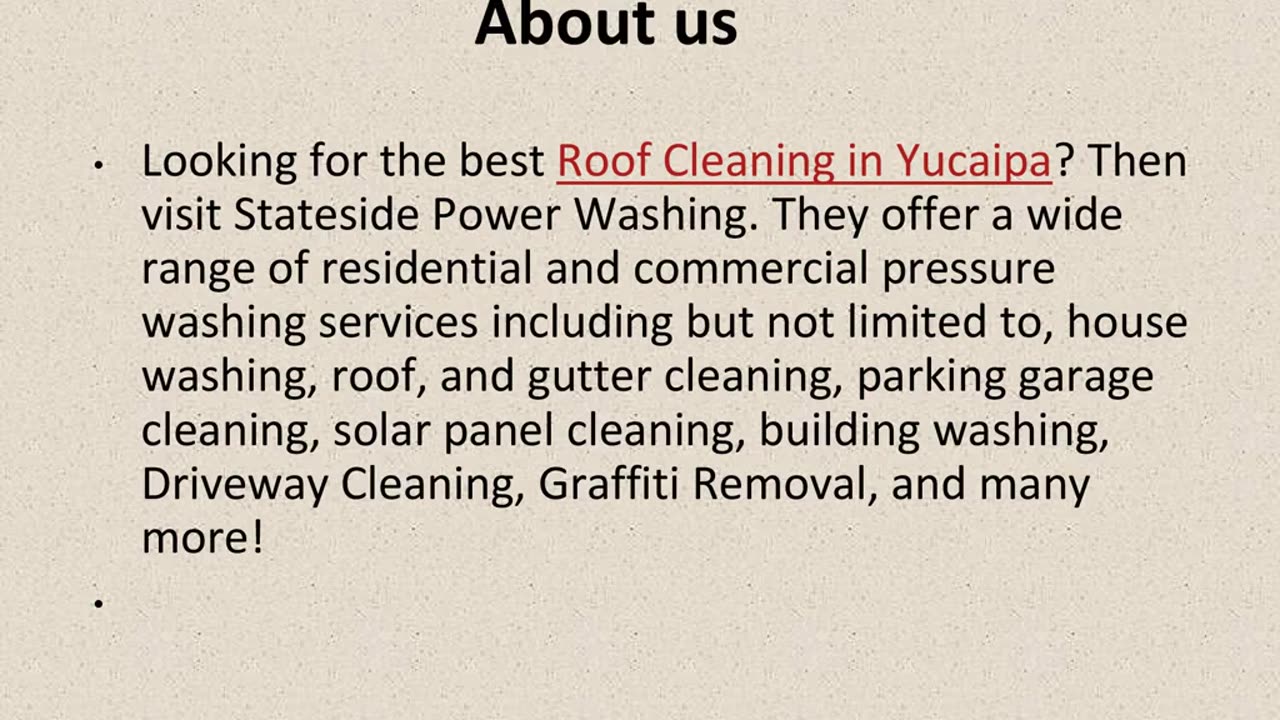 Get The Best Roof Cleaning in Yucaipa.