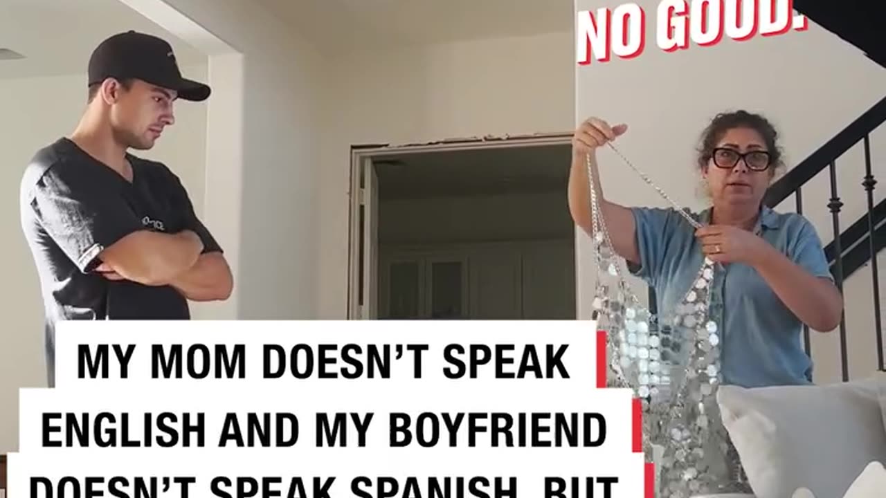 My mum doesn't speak English and my boyfriend