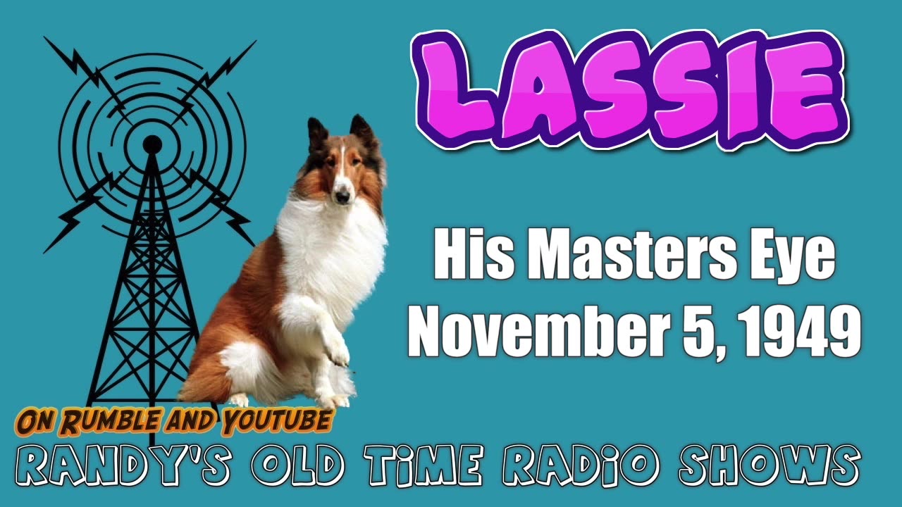 49-11-05 Lassie Show His Masters Eye