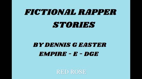 FICTIONAL RAPPER STORIES RED ROSE