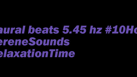 binaural_beats_5.45hz_BinauralMeditationAids MeditationAid BinauralMindSerenity