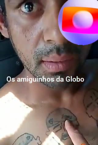 Os amiguinhos da Globo facção