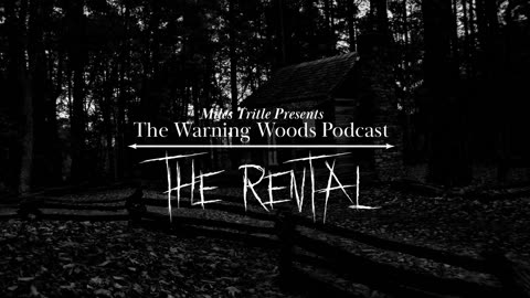 THE RENTAL | Scary Story | The Warning Woods Horror Podcast