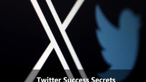 Twitter Success Secrets and Boosting Engagement
