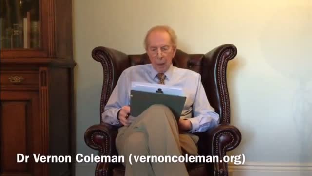 From Dr Vernon Coleman “Please watch and share this vital video"