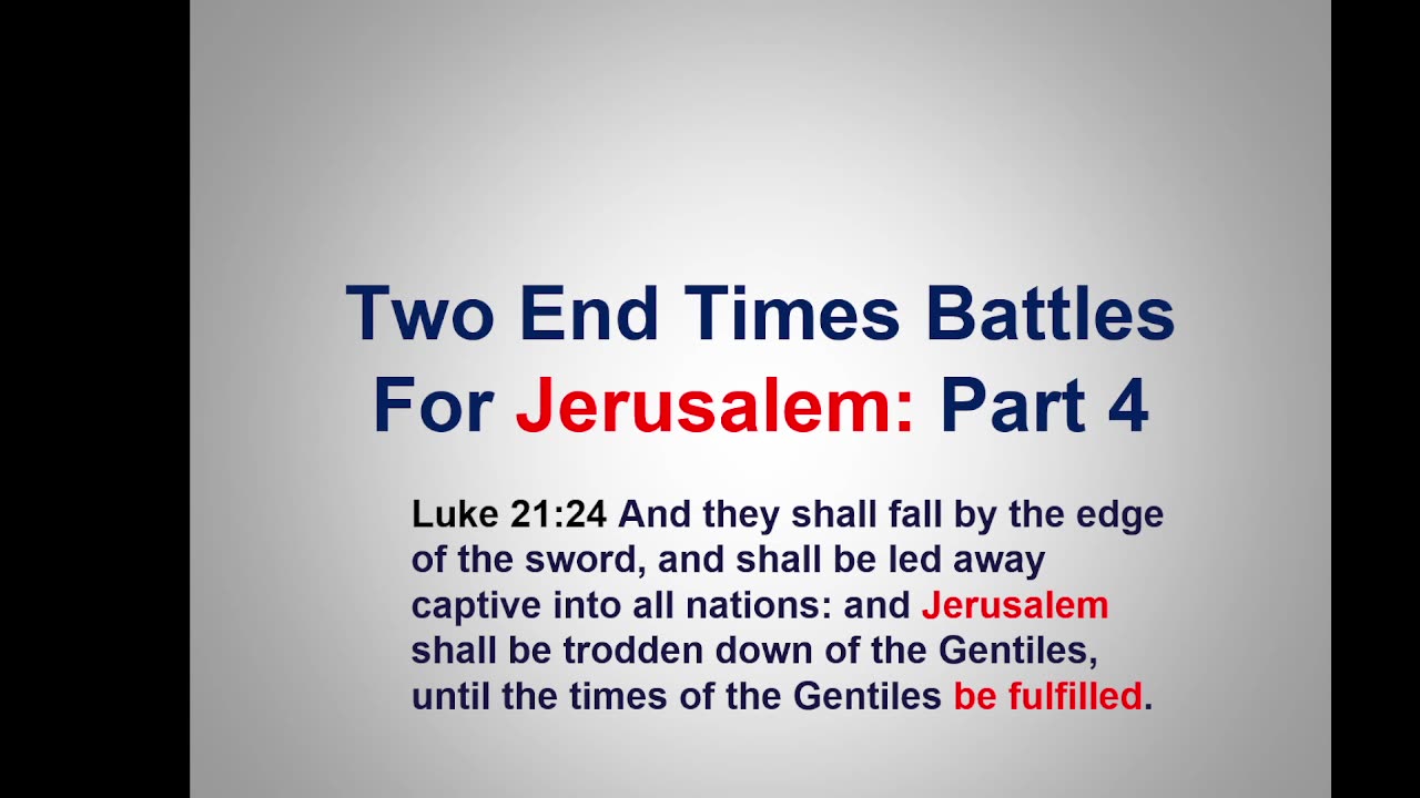 Bible Teaching: First Battle of Jerusalem, Zechariah 12