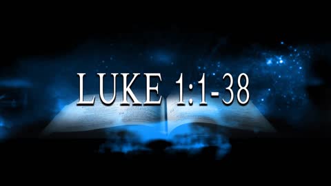 Luke 1:1-38