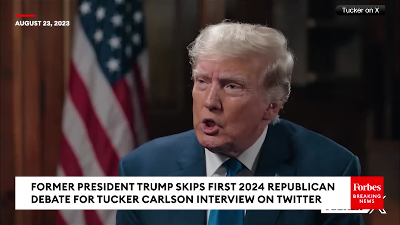 WATCH: Trump Tells Tucker Carlson On 'X' Show Why He Skipped Republican Presidential Primary Debate