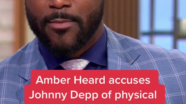 Amber Heard accuses Johnny Depp of physical and sexual abuse