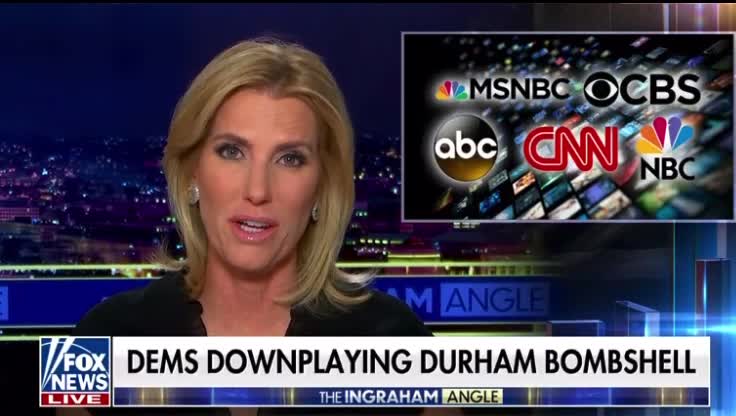 Laura Ingram: Democrats & MSM Downplaying Durham BOMBSHELL!