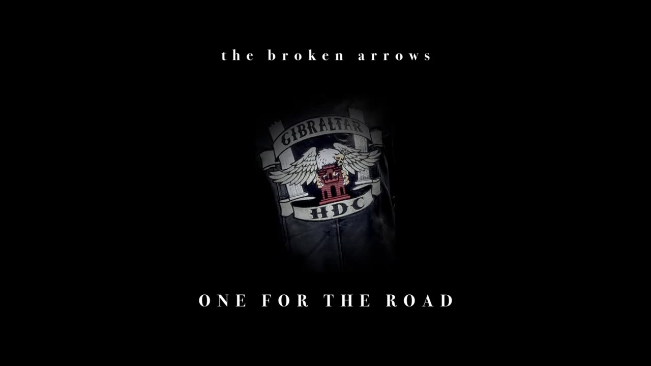 One For The Road - The Broken Arrows
