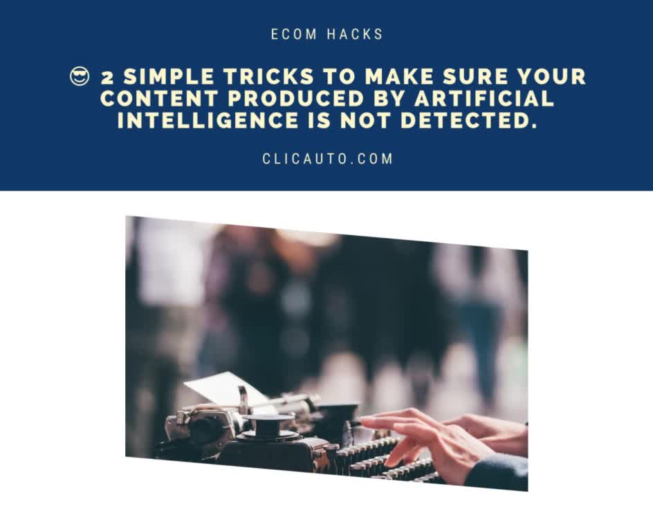 😎 2 SIMPLE TRICKS TO MAKE SURE YOUR CONTENT PRODUCED BY #ArtificialIntelligence IS NOT DETECTED.