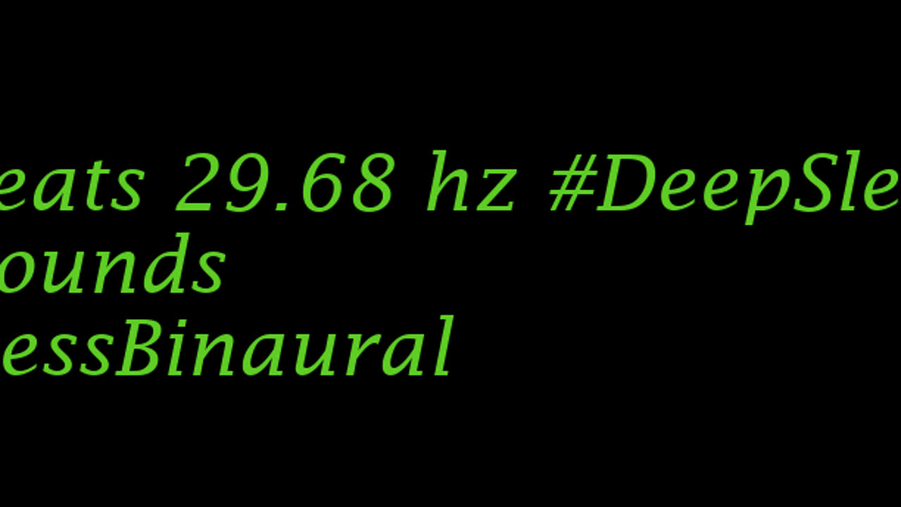 binaural_beats_29.68hz_RestfulSleep BinauralSoothing DeepBinauralCalm