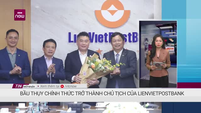 Bầu Thụy chính thức thành Chủ tịch của LienVietPostBank VTC Now