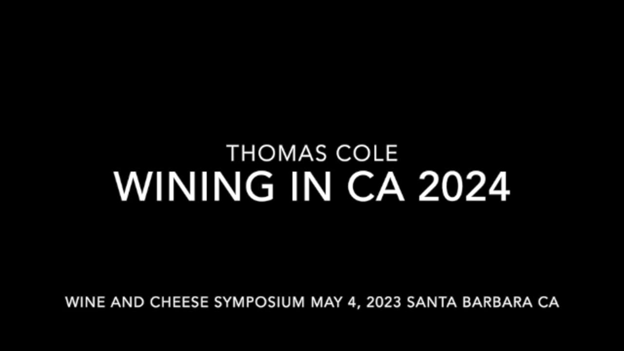 Wining in CA 2024 - With Thomas Cole