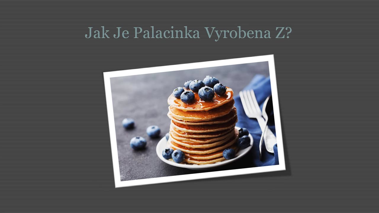 Presne Jak Je Palacinka Vyrobena Z?