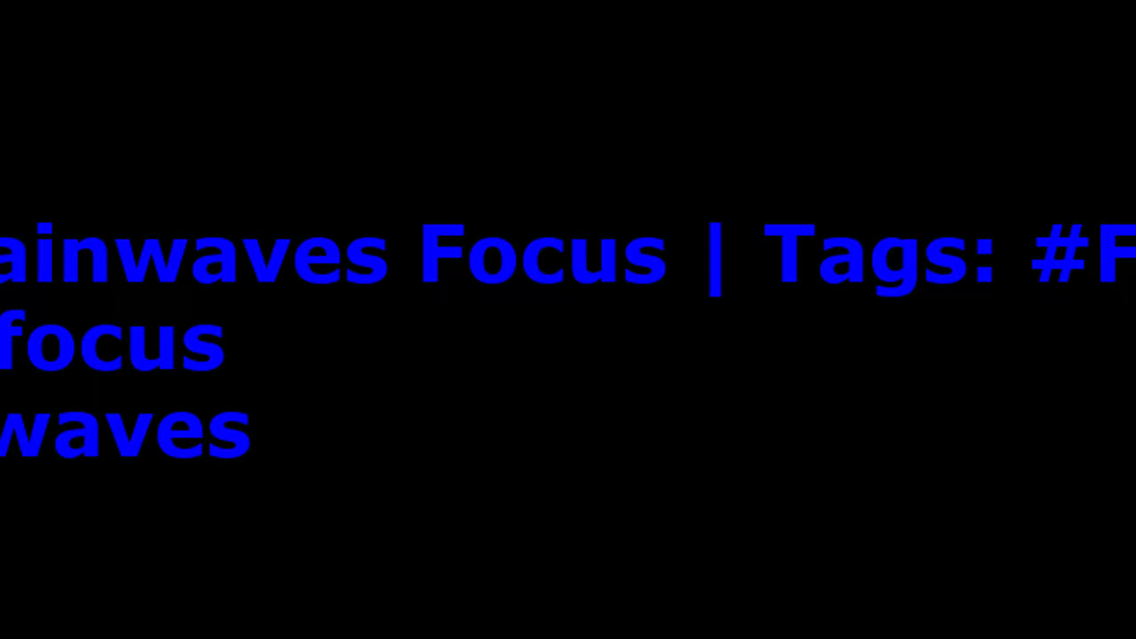 beta_brainwaves_focus_20Hz__Focusing_ _studyfocus_ _brainwaves_17116056749124932