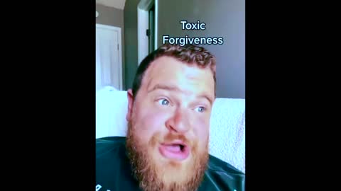 Toxic Forgiveness**