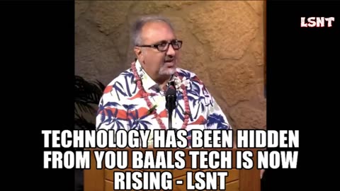 TECHNOLOGY HAS BEEN HIDDEN, BAAL IS RISING